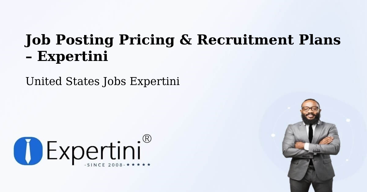Job Posting Pricing & Recruitment Plans – Evendale - Evendale, United States Jobs Expertini